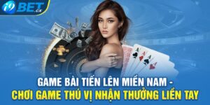 Game Bài Tiến Lên Miền Nam - Chơi Game Thú Vị Nhận Thưởng Liền Tay